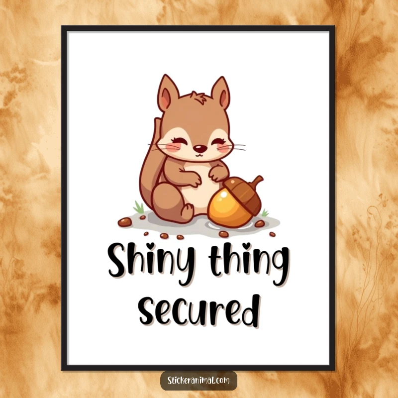 Funny digital art print of a mischievous squirrel burying a shiny acorn, perfect for adding instant humorous decor.
