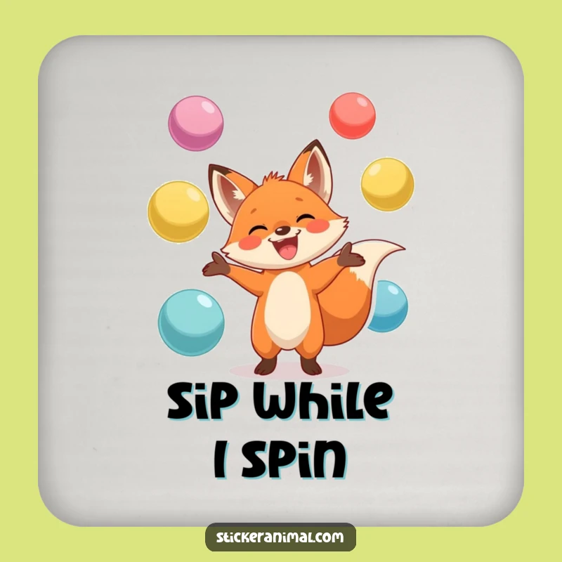 Funny Fox Juggling Coaster - Protect Surfaces with Pizzazz - Cute Funny Gift!