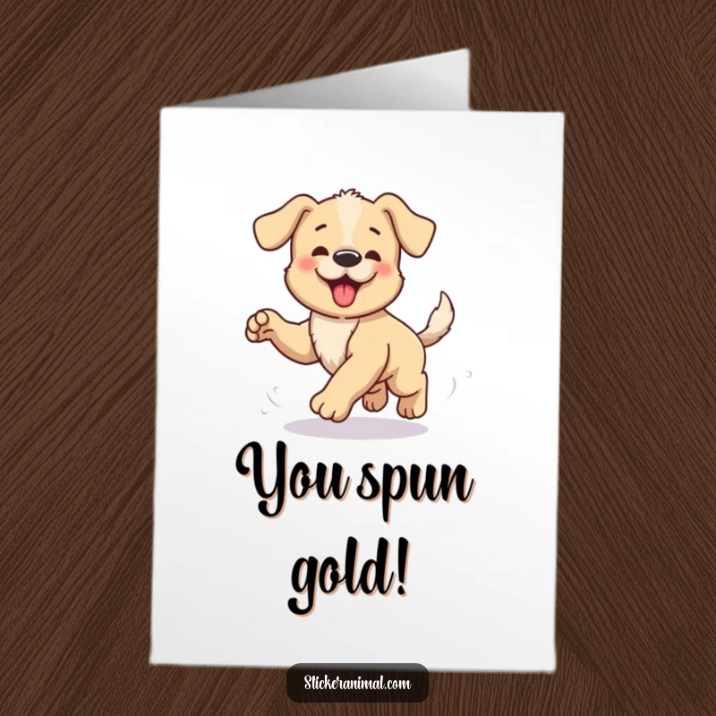 Funny Free Printable Congratulations Card: Energetic puppy gleefully chasing its tail in a dizzying circle, perfect for celebrating.