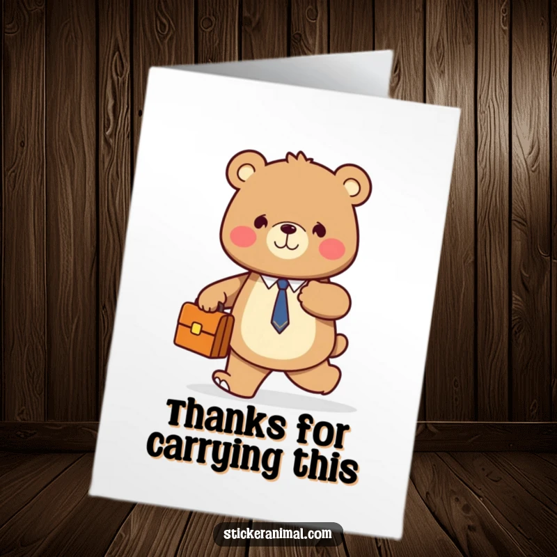 Funny Free Printable Smiling Bear Holding Briefcase Walking Card - Business bear expresses thanks.