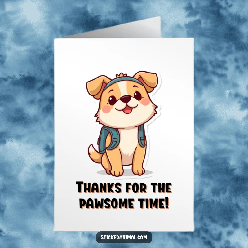 Funny Free Printable Thank You Card: Dog with backpack, ready for adventure, expressing sincere gratitude with a happy bounce.